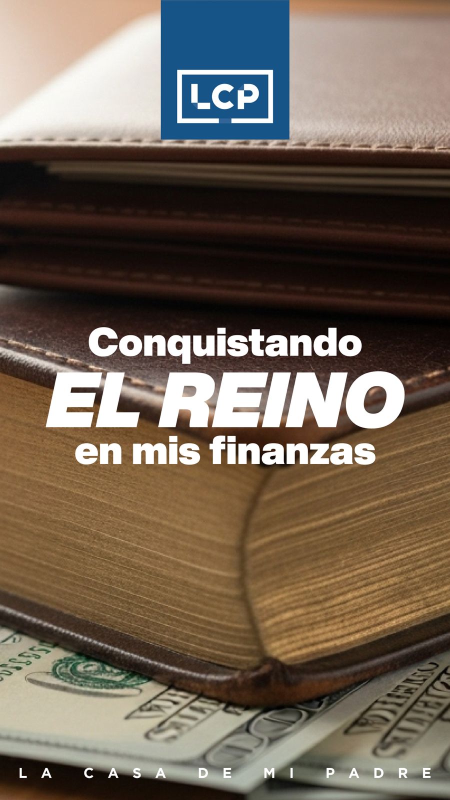 Conquistando el Reino en mis Finanzas